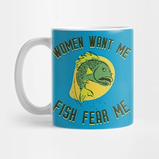 Women Want Me Fish Fear Me Mug